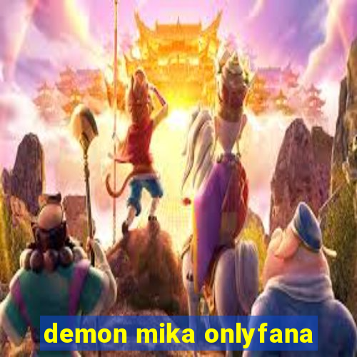 demon mika onlyfana